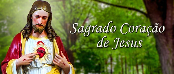 Sagrado Coracao De Jesus Historia Oracao Significado